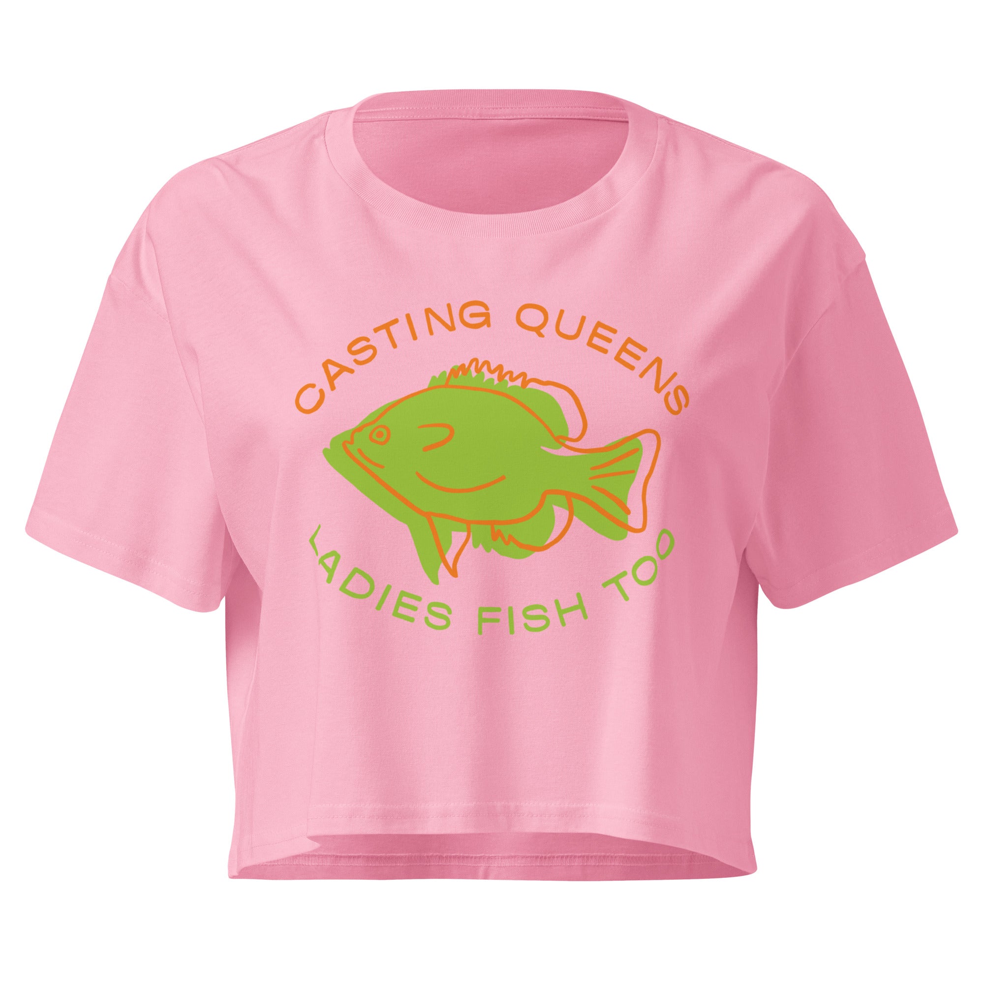 Pink women’s fishing crop top featuring a colorful green fish graphic with “Casting Queens Ladies Fish Too” text on the front in a relaxed cropped fit.